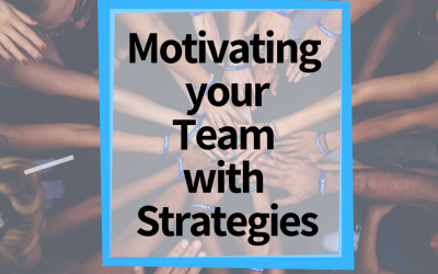 Motivating your Team with Strategies
